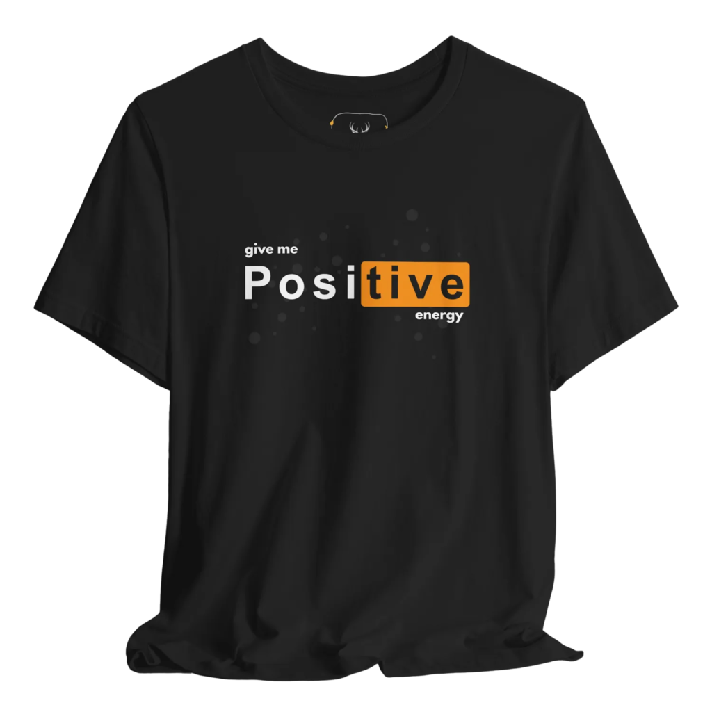 Positive Energy Motivational Graphic T-Shirt designed for casual wear. This uplifting shirt features a unique graphic that inspires motivation and positivity, perfect for everyday wearing. Made from soft cotton for comfort, it's suitable for both men and women.